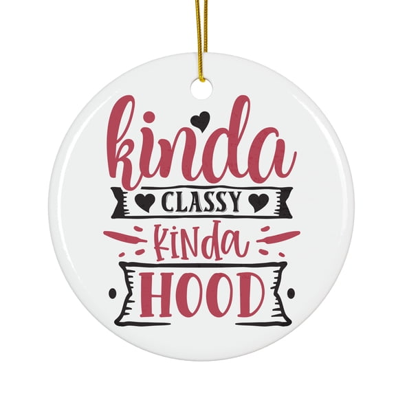 Colored Kinda Classy Kinda Hood Magical Season Treasure For Gifts And Surprises Hanging Round Ornament