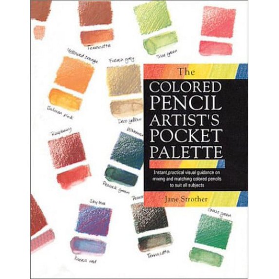 Pre-Owned The Colored Pencil Artist's Pocket Palette (Hardcover) 0891345493 9780891345497