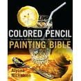 thumbnail image 1 of Pre-Owned Colored Pencil Painting Bible: Techniques for Achieving Luminous Color and Ultrarealistic Effects (Paperback) 0823099202 9780823099207, 1 of 1