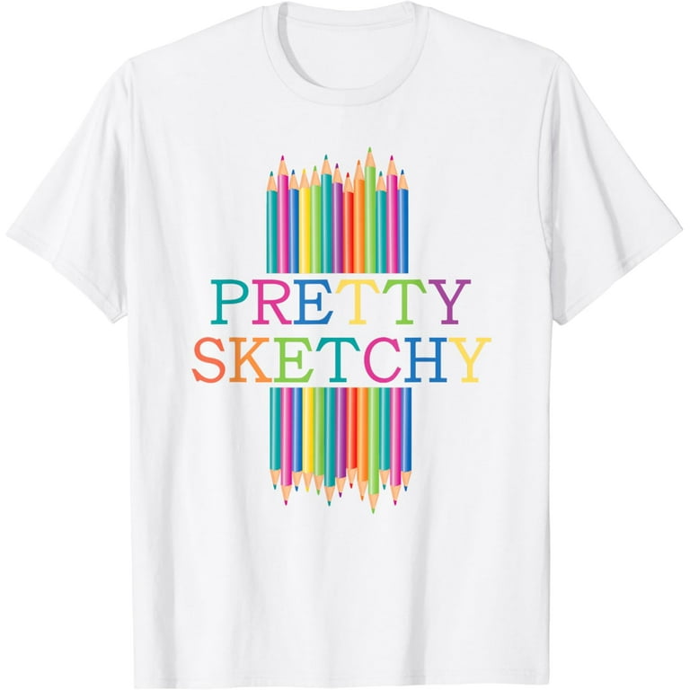 Pretty Sketchy Distressed Artist T-Shirt