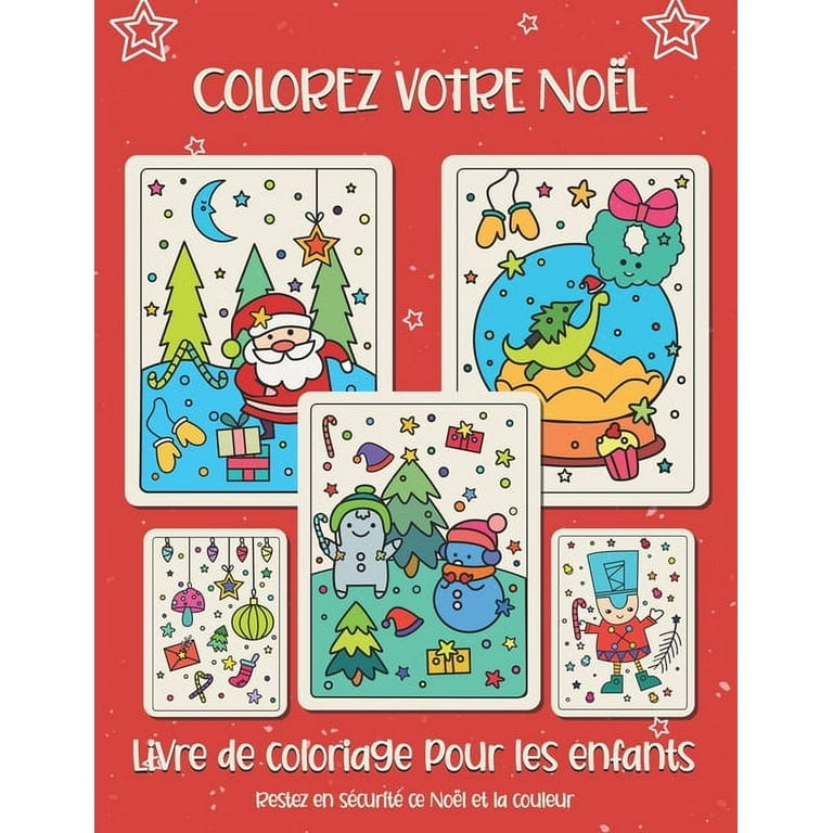 Colorez votre Noël. Livre de coloriage pour les enfants: Cadeau de