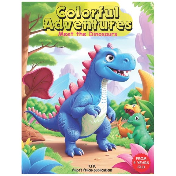Colorful Adventures: Meet the Dinosaurs, (Paperback)