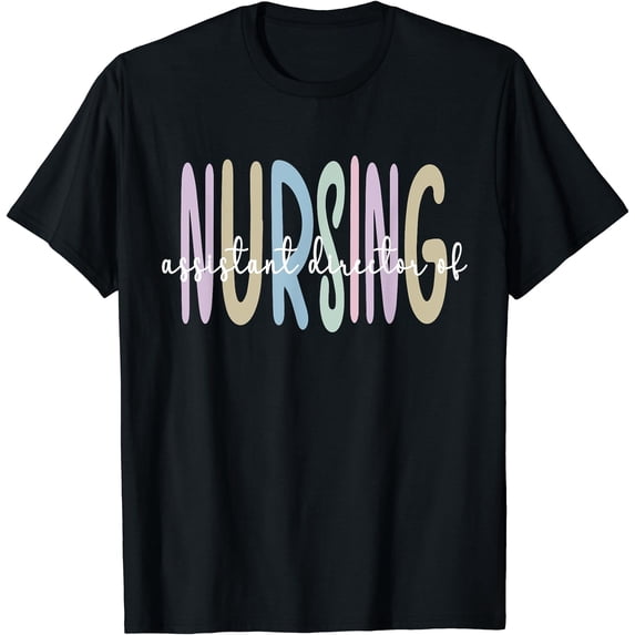 Colorful Assistant Director of Nursing Appreciation T-Shirt for Healthcare Professionals