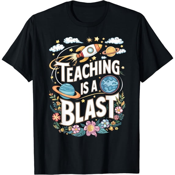 Colorful Astronomy Space Design T-Shirt for Teachers - "Teaching is a Blast"