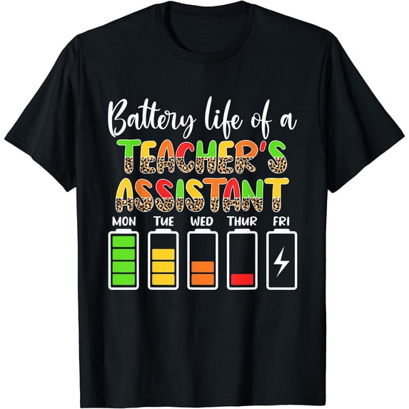 Colorful Battery Life Design T-Shirt for Teaching Assistants – Perfect for Educators