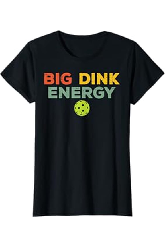 Colorful Big Dink Energy Pickleball T-Shirt for Sports Enthusiasts and Fans