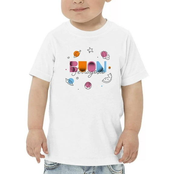 Colorful Buon Ferragosto T-Shirt Toddler -Image by Shutterstock,  5 Toddler