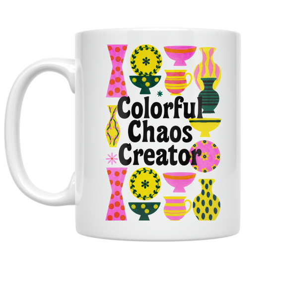 Colorful Chaos Creator Design - Whimsical Decor Enthusiast - 11 oz Ceramic Coffee Mug