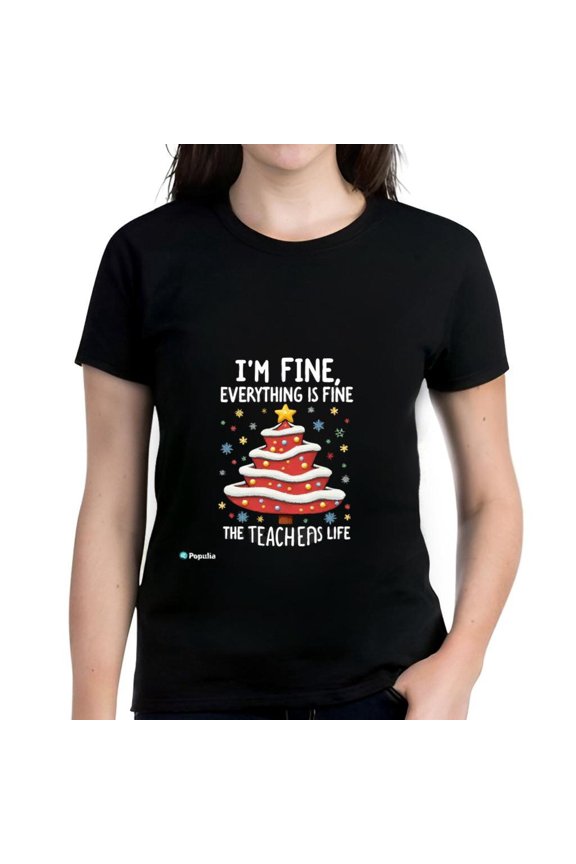 Colorful Christmas Tree Graphic T-Shirt for Teachers - " I'M FINE EVERYTHING IS FINE " - Fun Short Sleeve Cotton Tee with Stars & Snowflakes Design