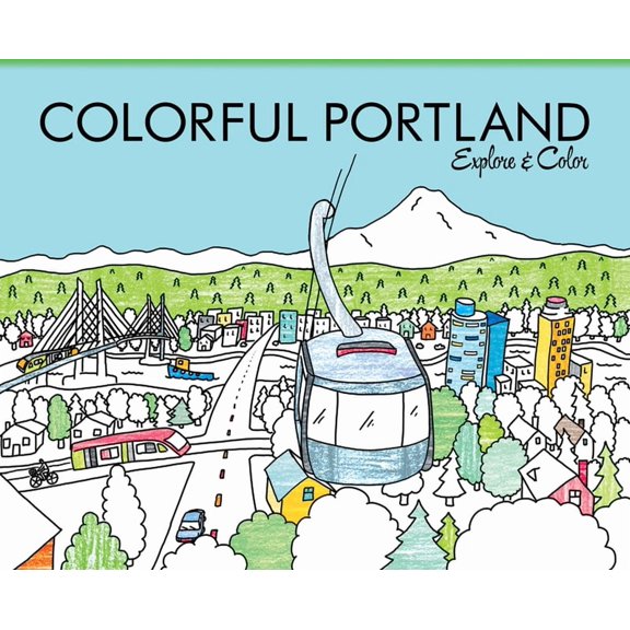Colorful Cities Books Colorful Portland: Explore & Color, (Paperback)