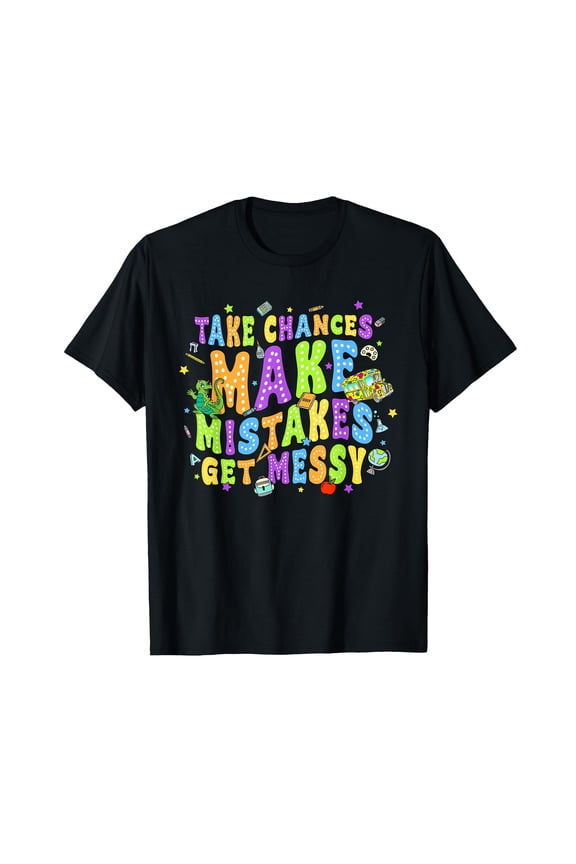 Colorful Creative T-Shirt - Take Chances Make Mistakes Get Messy School Bus Life Design