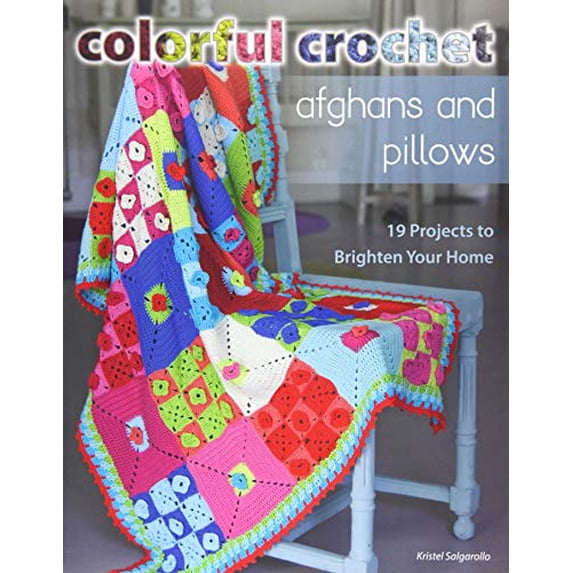 Pre-Owned Colorful Crochet Afghans and Pillows (Paperback) by Kristel Salgarollo