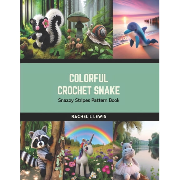 Colorful Crochet Snake: Snazzy Stripes Pattern Book (Paperback)