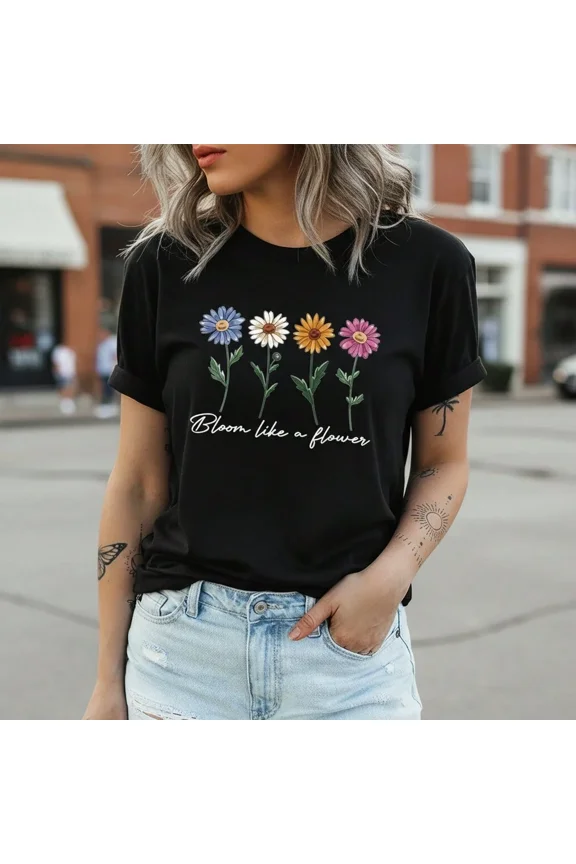 Colorful Daisy Flowers "Bloom Like A Flower" Inspirational Graphic T-Shirt, Stylish Women's Summer Short Sleeve Comfort Tee Top
