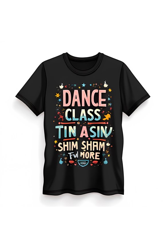 Colorful Dance Class Graphic on Black T-Shirt Fun Music & Dance