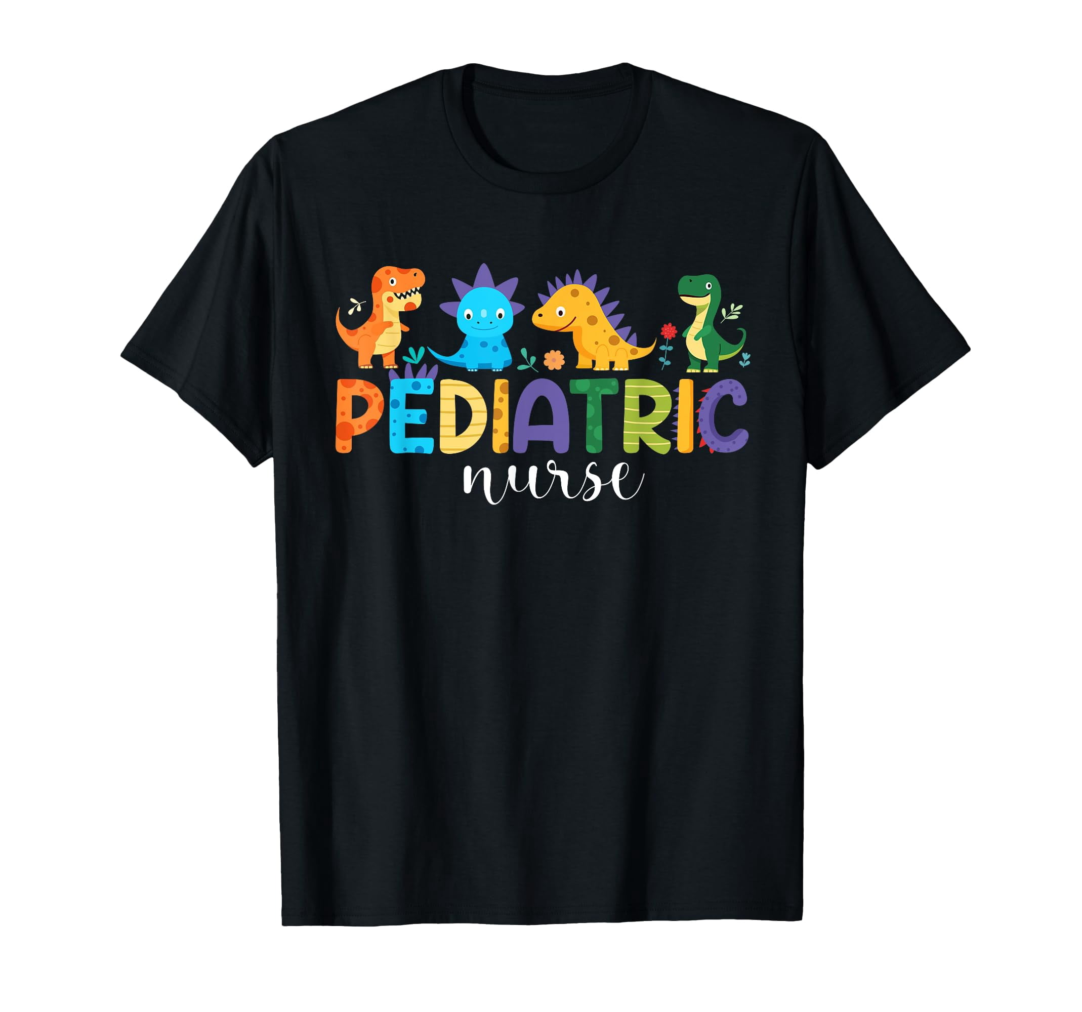 Colorful Dinosaur Appreciation Pediatric Nurse T-Shirt for Fun and ...