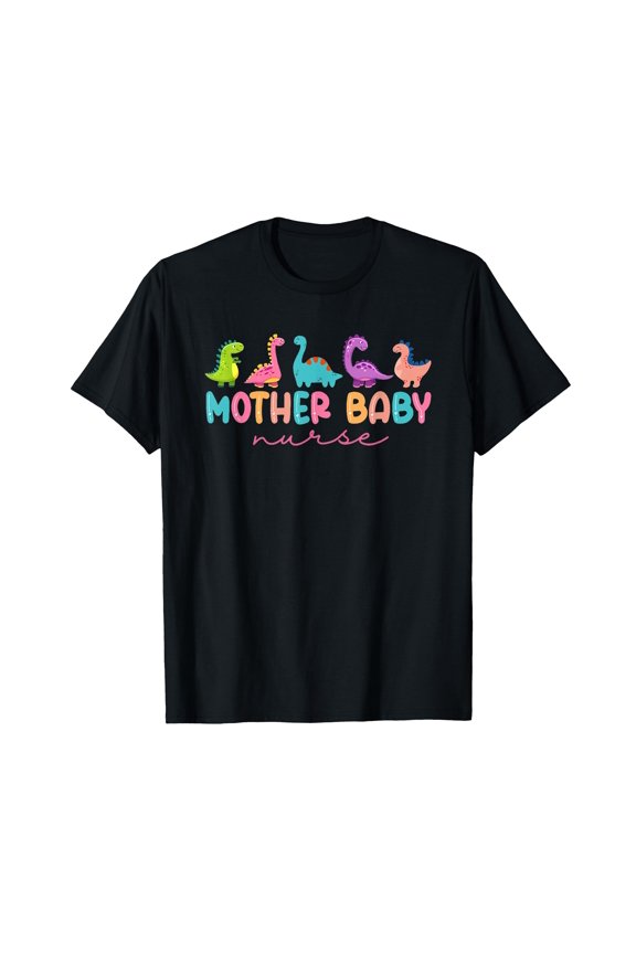 Colorful Dinosaur Illustration Mother Nurse T-Shirt for Postpartum RNs and Ob Nurses