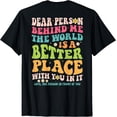 thumbnail image 1 of Colorful Floral Text T-Shirt - Spread Positivity with "Dear Person Behind Me" Design, 1 of 5