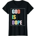 thumbnail image 1 of Colorful God is Dope Funny Christian Faith Believer Gift T-Shirt, 1 of 3