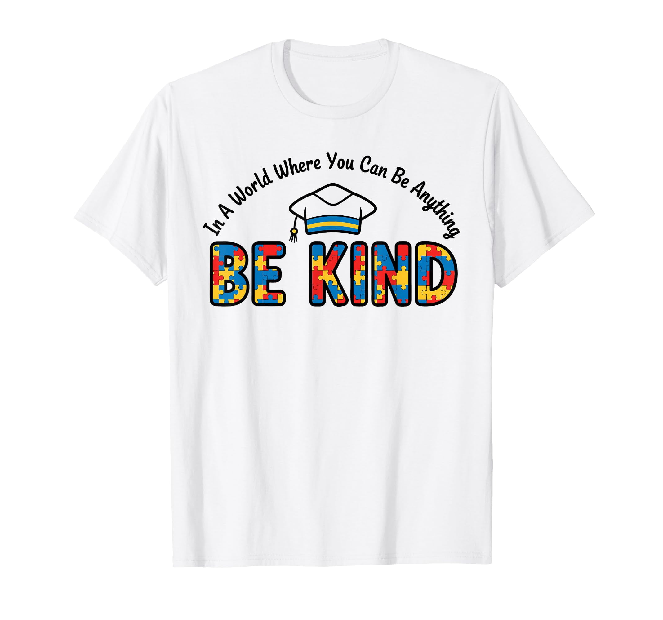 Graduation Cap Design Autism Colorful Graduation Cap Design T-Shirt - Promote Kindness and Autism ...