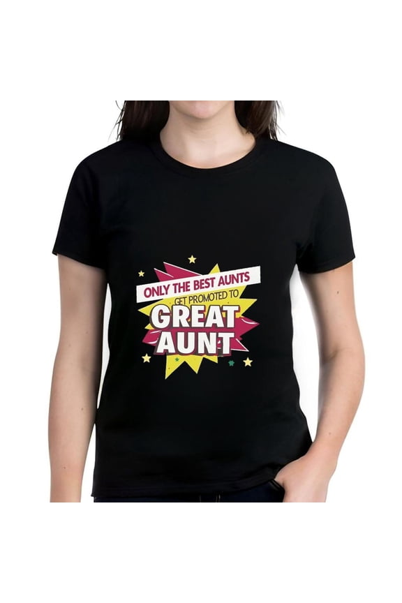 Colorful Graphic Cotton Short Sleeve T-Shirt for Aunts - " ONLY THE BEST AUNTS GET PROOOTED TO GREAT AUNT " with Design
