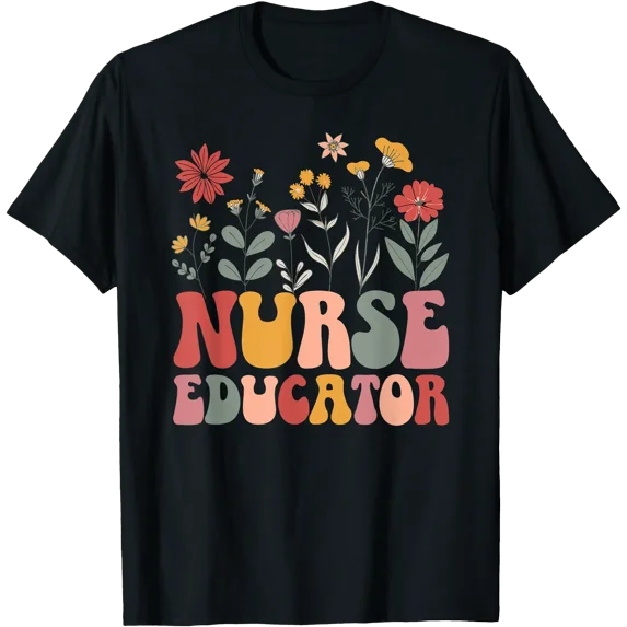 Colorful Groovy Nurse Educator Appreciation T-Shirt for Passionate Nursing Professionals