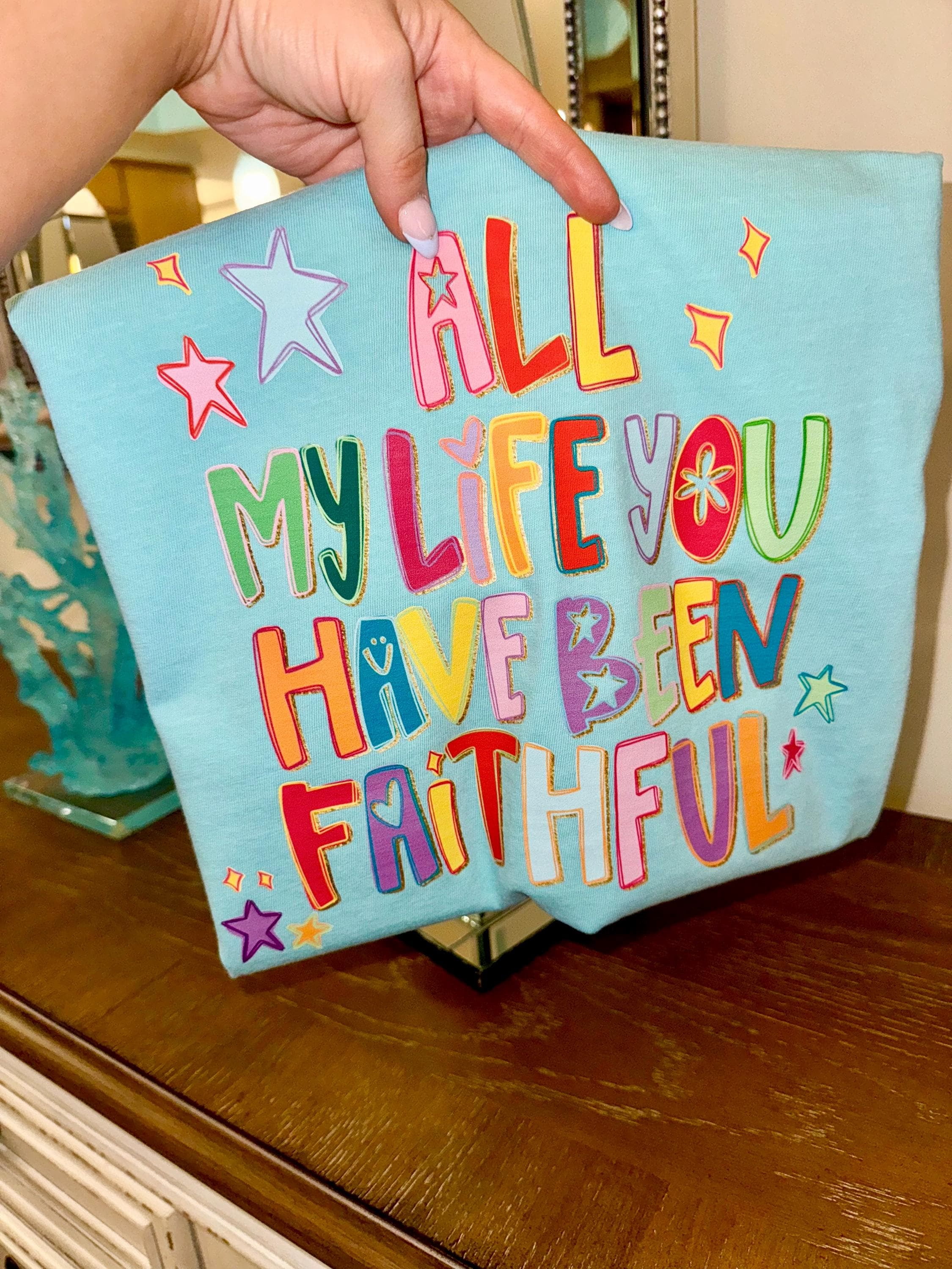 Colorful Hand Lettered 'All My Life You Have Been Faithful' Comfort ...