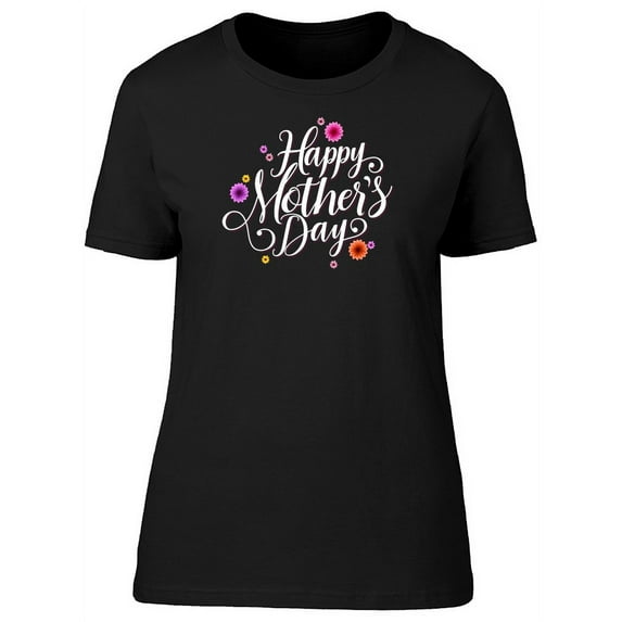 Colorful Happy Mothers Day T-Shirt Women -Image by Shutterstock, Female Large