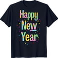 thumbnail image 1 of Colorful 'Happy New Year' Design Blue T-Shirt, 1 of 5