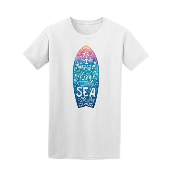 Colorful I Need Vitamin Sea T-Shirt Men -Image by Shutterstock, Male Large