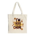 thumbnail image 1 of Colorful ' I'm HERE FOR THE CHOPE ' Tote Bag with illustrations perfect for parties travel and shopping Durable canvas design, 1 of 4