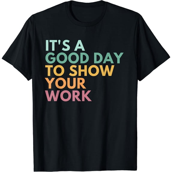 Colorful Inspirational Text T-Shirt for Motivational Everyday Wear