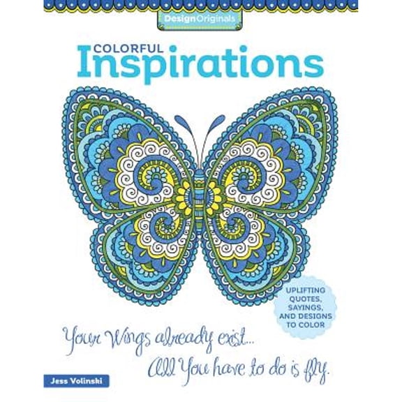 Pre-Owned Colorful Inspirations: Uplifting Quotes, Sayings, and Designs to Color (Paperback) 149720111X 9781497201118