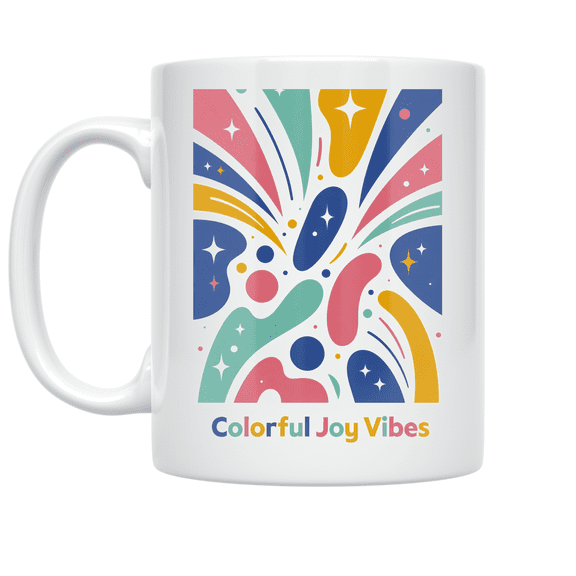 Colorful Joy Vibes - Coffee Enthusiast - 11 oz Ceramic Coffee Mug