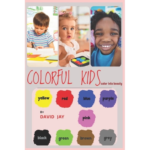 Colorful Kids : Color into beauty (Paperback)