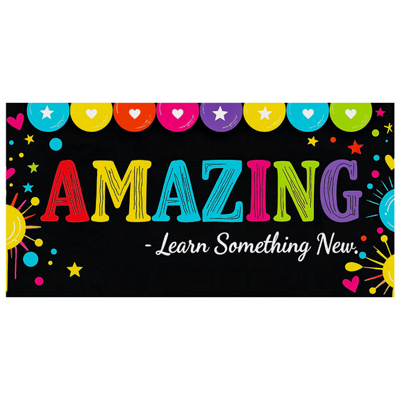 Colorful and Motivational Backdrop Banner with Amazing Text and Heart Elements Party Decorations for Classroom Celebrations Photo Backdrops Learning Events and Inspirational Gatherings