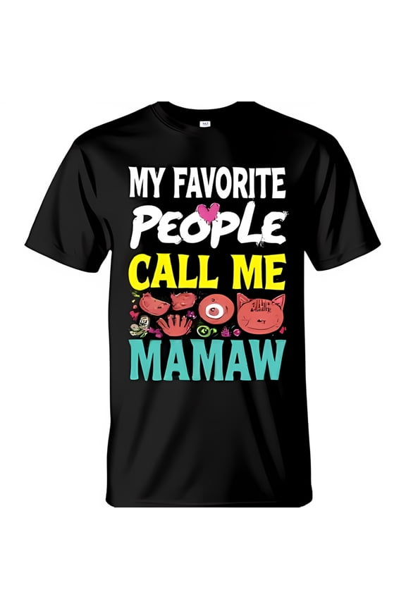 Colorful My Favorite People Call Me Mamaw Graphic Black T-Shirt with Heart