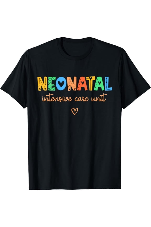 Colorful NICU Nurse Neonatal Intensive Care Unit Women Gift T-Shirt mens t shirt，black，women，funny，misfits，men，journey