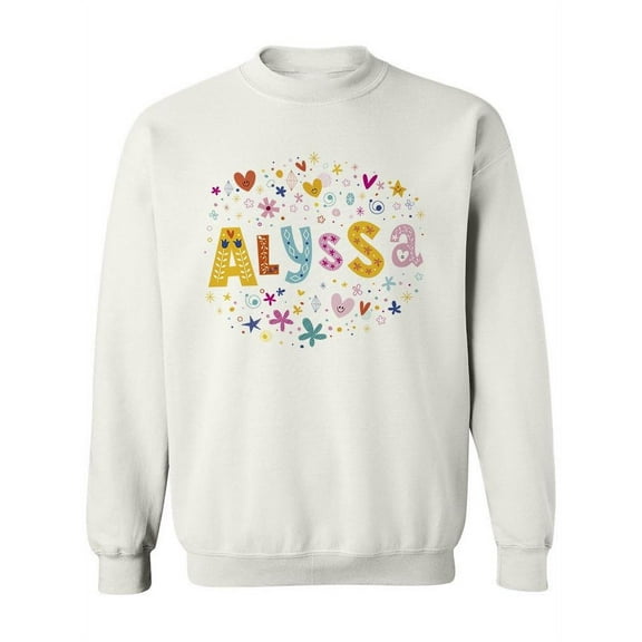 Colorful Name "alyssa".  Sweatshirt Women -Image by Shutterstock, Female 5X-Large