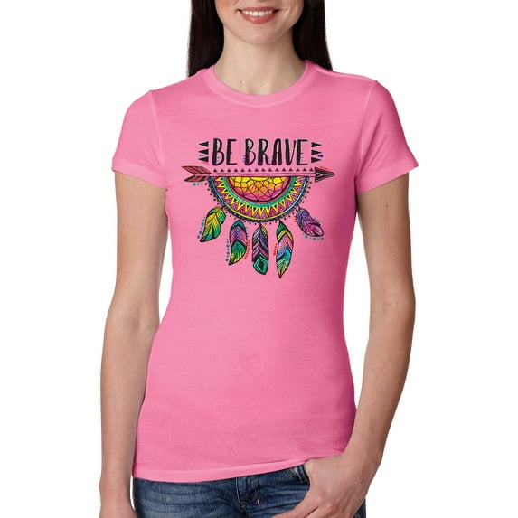 Colorful Neon Be Brave Dreamcatcher | Dean Russo Art Pop Culture Womens Slim Fit Junior Tee, Hot Pink, Small