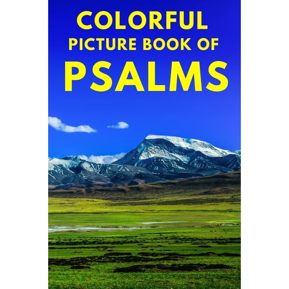 Dementia Books Colorful Picture Book of Psalms: Large Print Bible Verse About God's Love And Faithfulness A Gift Book for Seniors With , Book 1, (Paperback)