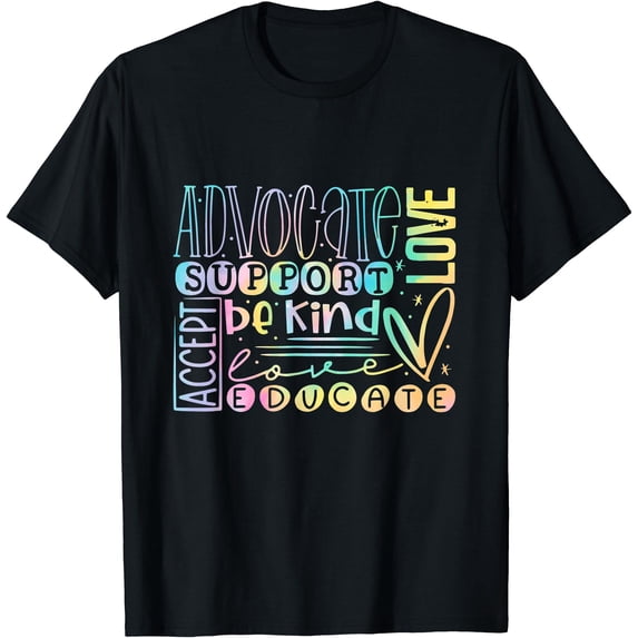 Colorful Positive Message T-Shirt for Autism Awareness - Advocate Love, Support, and Kindness