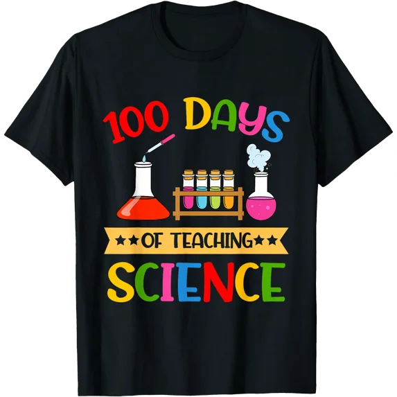 Colorful Science Graphics 100 Days of Teaching T-Shirt for 100th Day of ...