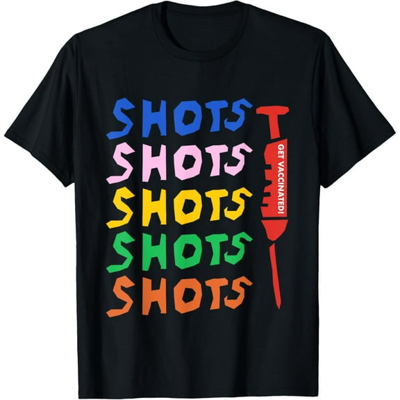 Colorful Shots Get Vaccinated! Pro-Vaccine Immunization T-Shirt