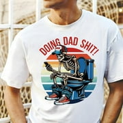 Colorful Skeleton Doing Dad Sh!t Funny Shirt, Gift For Dad From Daughter, Happy Fathers Day