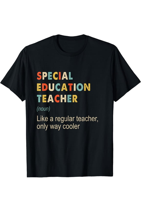Colorful Special Education Teacher Definition T-Shirt for Teaching Enthusiasts