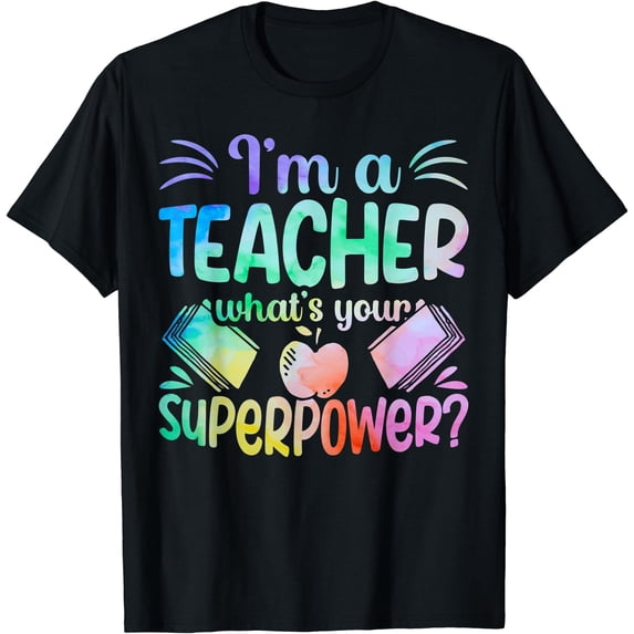 Colorful Teacher Superpower T-Shirt for Educators and Teaching Enthusiasts