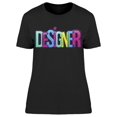 thumbnail image 1 of Colorful Text: Designer T-Shirt Women -Image by Shutterstock, Female Small, 1 of 2