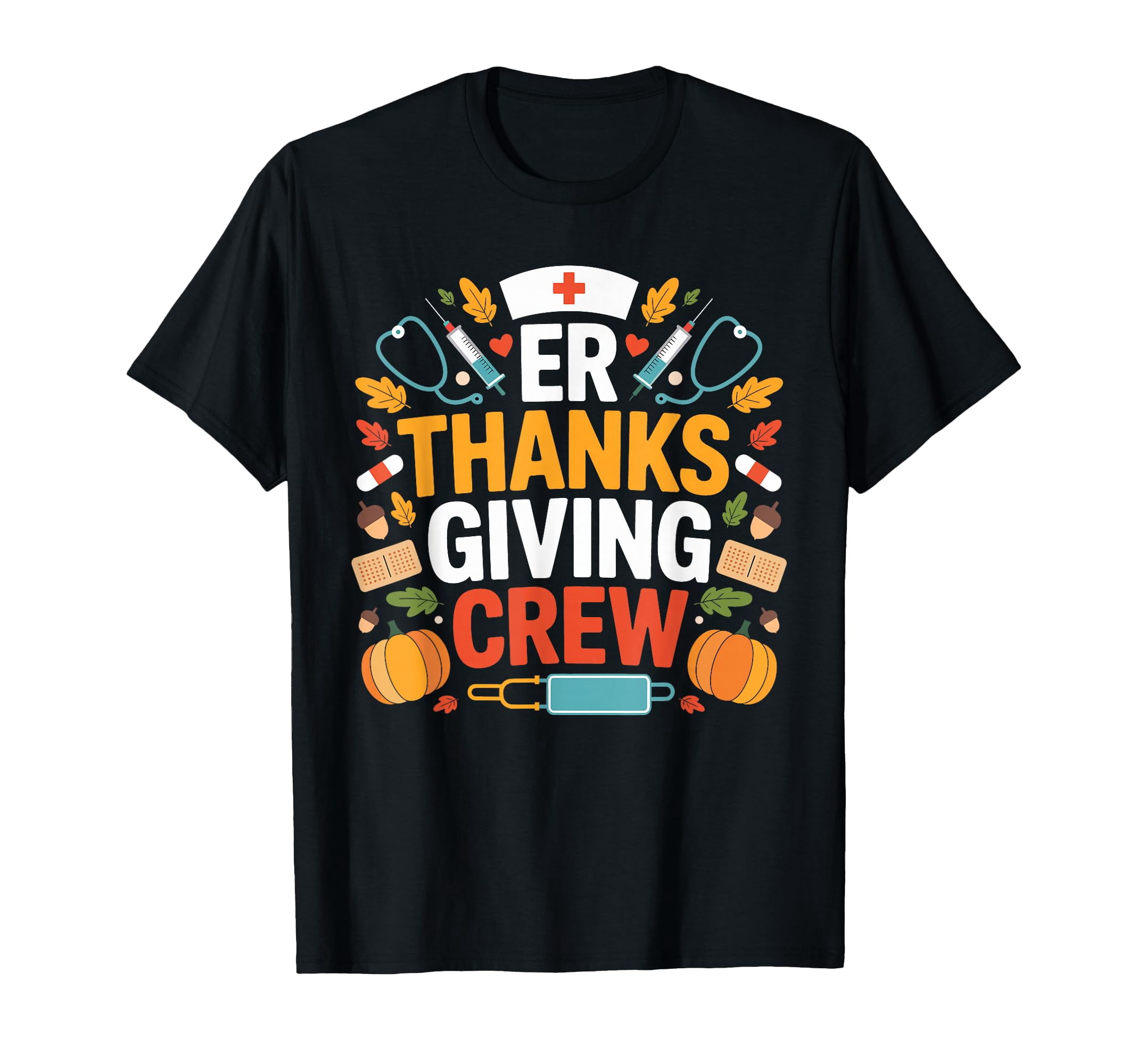 Colorful Thanksgiving ER Nurse Humor T-Shirt for Women - Perfect Gift ...