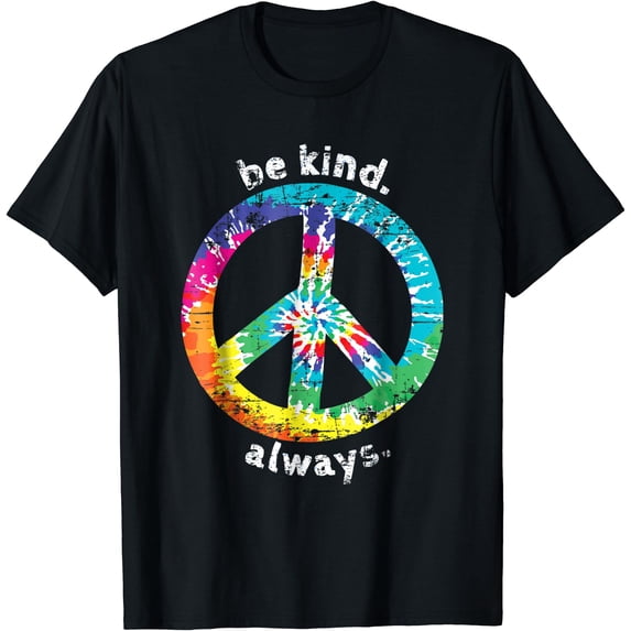 Colorful Tie Dye Peace Sign T-Shirt with 'Be Kind. Always.' Inspirational Message